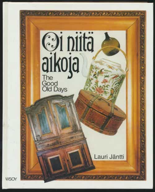 Oi niitä aikoja