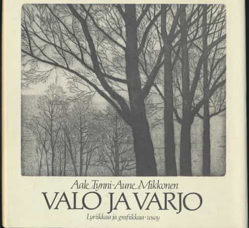 Valo ja varjo - lyriikkaa ja grafiikkaa