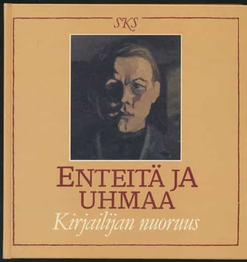 Enteitä ja uhmaa - Kirjailijan nuoruus
