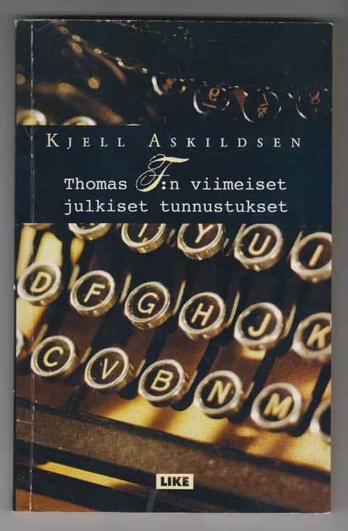 Thomas F:n viimeiset julkiset tunnustukset, Novelleja