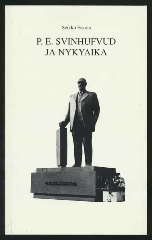P.E. Svinhufvud ja nykyaika