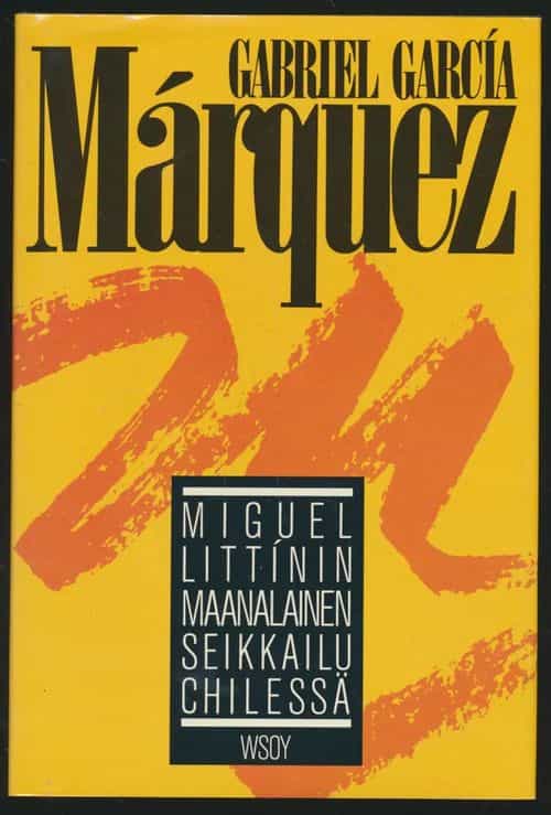 Miguel Littínin maanalainen seikkailu Chilessä