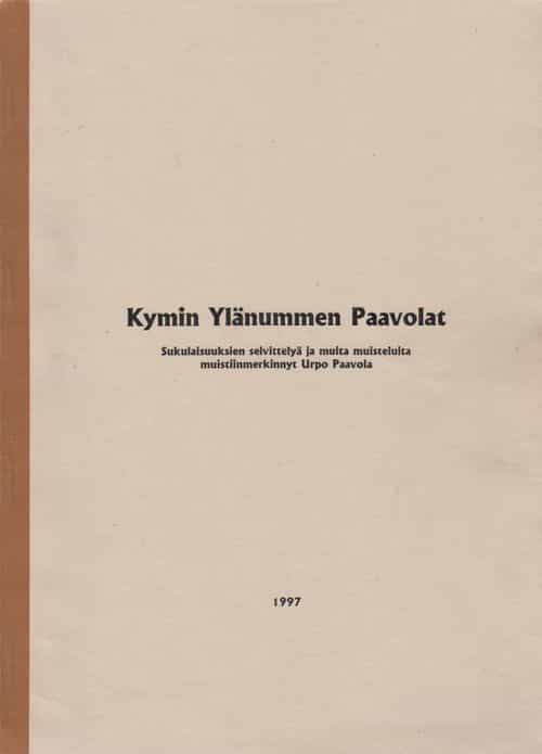 Kymin Ylänummen Paavolat, Sukulaisuuksien selvittelyä ja muita muisteluita