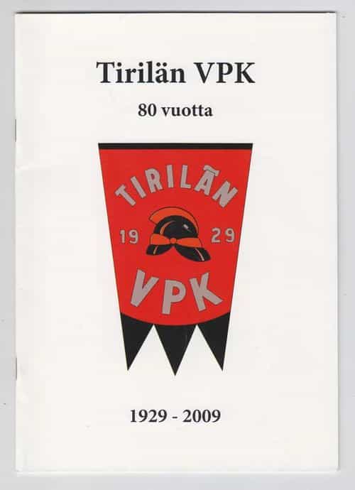 Tirilän VPK 80 vuotta 1929-2009