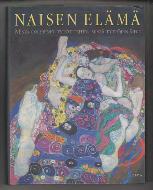 Naisen elämä - Mistä on pienet tytöt tehty, mistä tyttöjen äidit