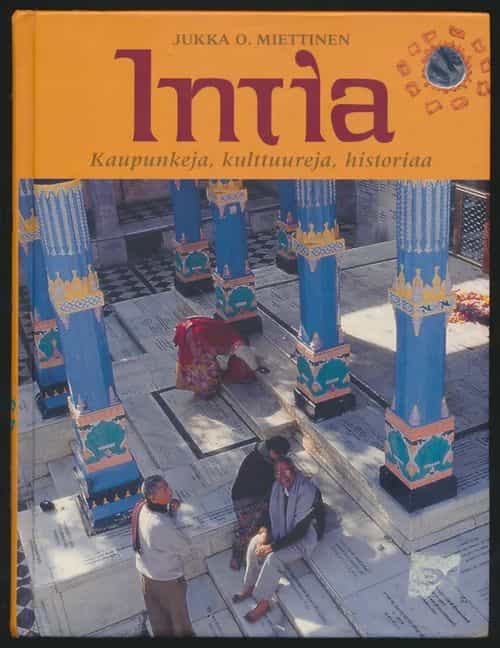 Intia - kaupunkeja, kulttuureja, historiaa