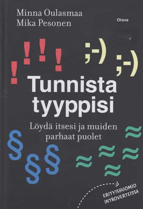 Tunnista tyyppisi, Löydä itsesi ja muiden parhaat puolet