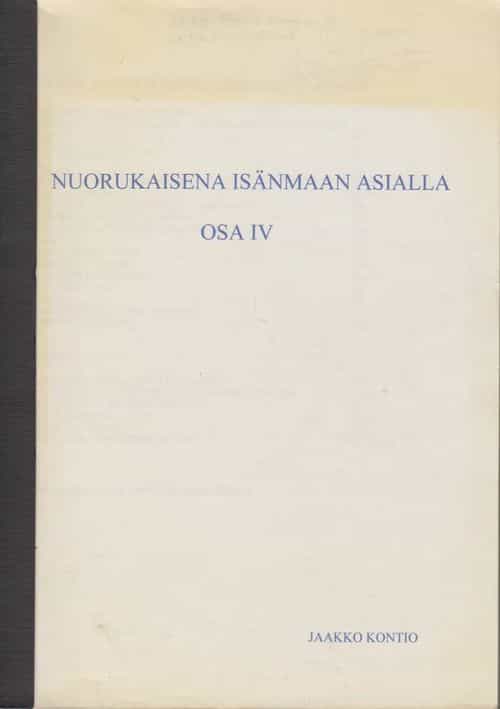 Nuorukaisena isänmaan asialla osa IV (Signeeraus)