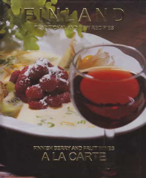 Finland Traditional and new recipes - Finnish berry and fruit wines