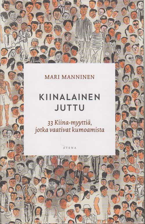 Kiinalainen juttu - 33 Kiina-myyttiä, jotka vaativat kumoamista
