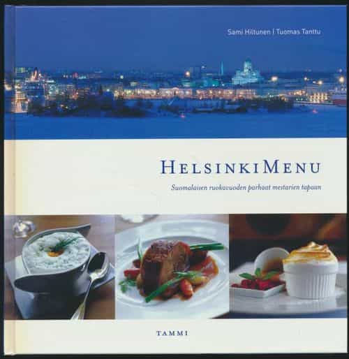 HelsinkiMenu - Suomalaisen ruokavuoden parhaat mestarien tapaan