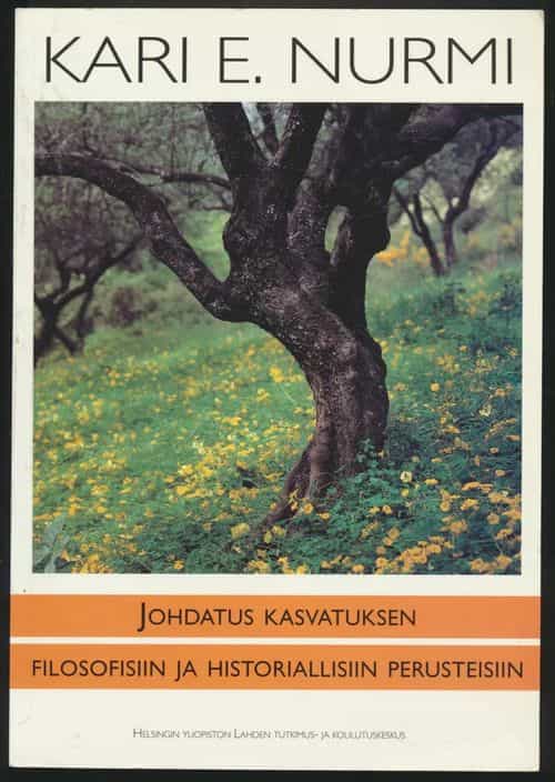 Johdatus kasvatuksen filosofisiin ja historiallisiin perusteisiin