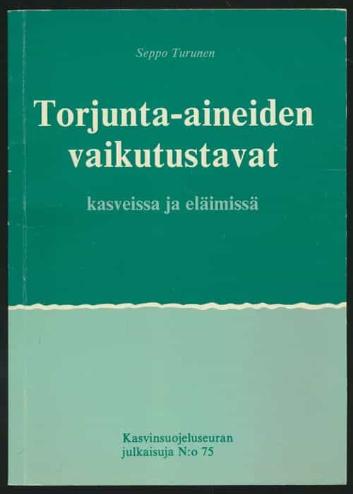 Torjunta-aineiden vaikutustavat kasveissa ja eläimissä