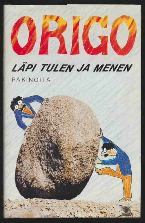 Läpi tulen ja menen - pakinoita