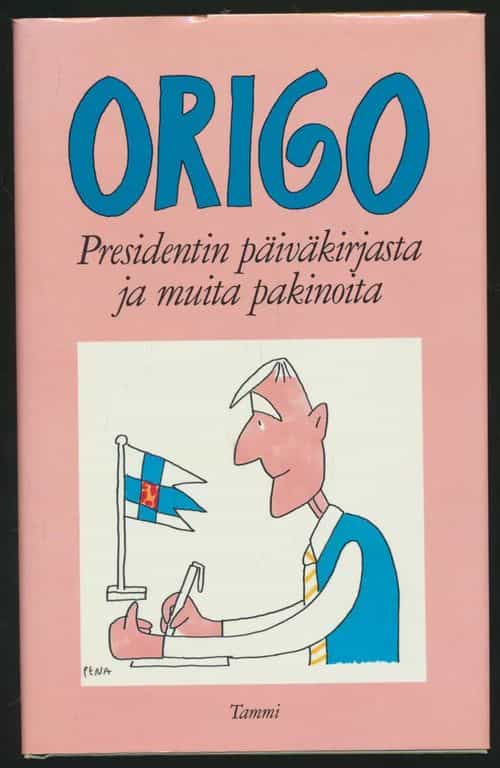 Presidentin päiväkirjasta ja muita pakinoita