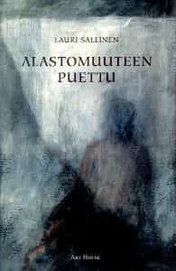 Alastomuuteen puettu