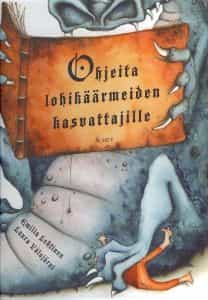 Ohjeita lohikäärmeiden kasvattajille