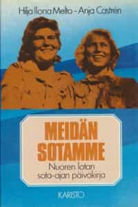 Meidän sotamme, Nuoren lotan sota-ajan päiväkirja