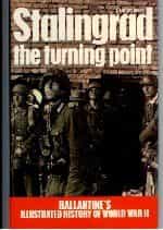 Stalingrad the turning point - Ballantine`s illustrated history of world war II