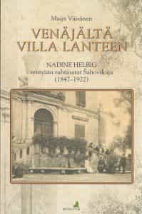 Venäjältä Villa Lanteen, Nadine Helbig syntyään ruhtinatar Sahovskaja 1847-1922