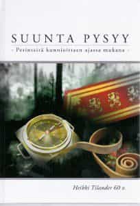 Suunta pysyy - Perinteitä kunnioittaen ajassa mukana (signeeraus)