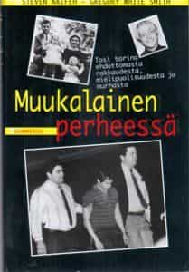 Muukalainen perheessä - Tosi tarina ehdottomasta rakkaudesta mielipuolisuudesta ja murhasta