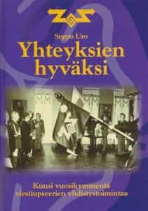Yhteyksien hyväksi, kuusi vuosikymmentä viestiupseerien yhdistystoimintaa