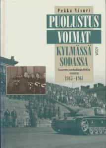 Puolustusvoimat kylmässä sodassa, Suomen puolustuspolitiikka vuosina 1945-1961 (Signeeraus)