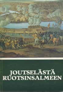 Joutselästä Ruotsinsalmeen, Sotilasmuistomerkkejä vuosien 1555-1790