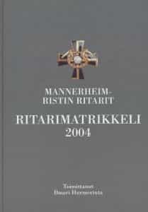 Mannerheim-ristin ritarit, Ritarimatrikkeli 2004 (Signeeraus)