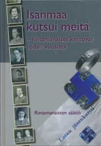 Isänmaa kutsui meitä - Rintamanaiset kertovat sodan vuosista