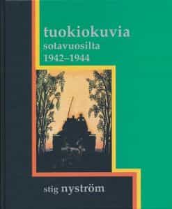 Tuokiokuvia sotavuosilta 1942-1944 (signeeraus)