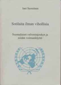 Sotilaita ilman vihollisia (signeeraus)