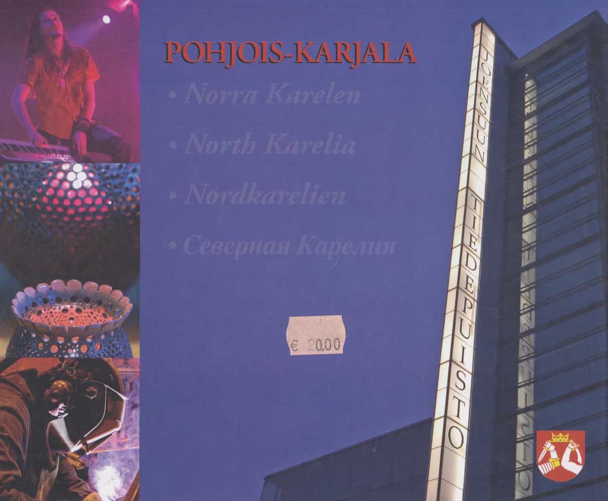 Iloinen ja osaava Pohjois-Karjala - Norra Karelen glädje och kompetens - North Karelia Joy of life and technical competence