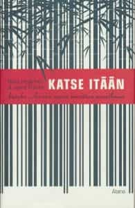Katse itään Kuinka Aasian nousu muuttaa maailmaa.