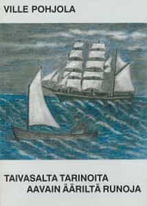 Taivasalta tarinoita aavain ääriltä runoja