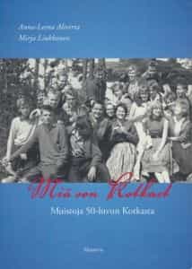 Miä oon Kotkast, Muistoja 50-luvun Kotkasta