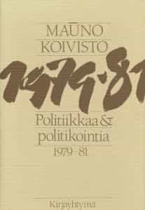 Politiikkaa ja politikointia 1979-81