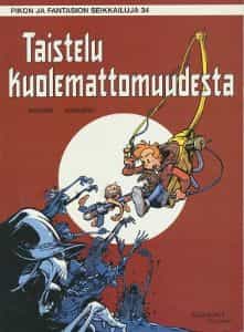 Pikon ja Fantasion seikkailuja 34 - Taistelu kuolemattomuudesta