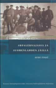Shpalernajassa ja suomenlahden jäillä Suomen itsenäistymisvuodet viimeisen kalterijääkärin kokemina
