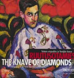 Taiteen etujoukko ja Venäjän kansa Ruutusotamies - Vanguard of Art and the Russian people, The Knave of diamonds