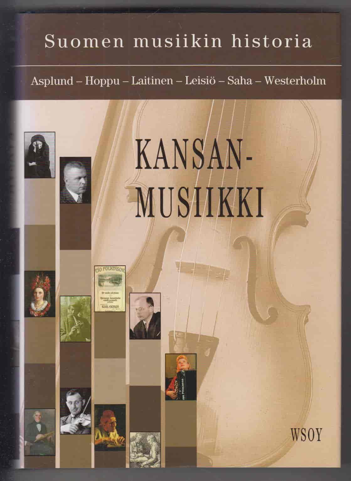 Suomen musiikin historia Kansanmusiikki - Asplund Hoppu Laitinen Leisiö Saha Westerholm tuotekuva