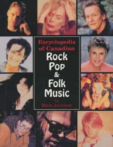 Encyclopedia of Canadian Rock pop & Folk music