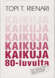 Kaikuja 80-luvulta