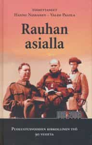Rauhan asialla - Puolustusvoimien kirkollinen työ 90 vuotta