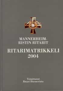 Mannerheim-ristin ritarit Ritarimatrikkeli 2004