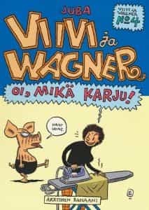 Viivi ja Wagner 4 - Oi, mikä karju!