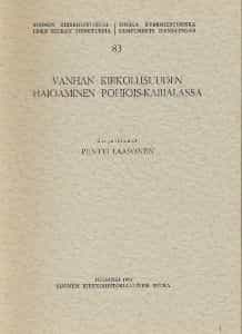 Vanhan kirkollisuuden hajoaminen Pohjois-Karjalassa