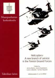 Helicopters - A new branch of service in Finnish Ground Forces