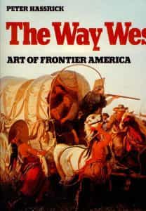The Way west Art of frontier America
